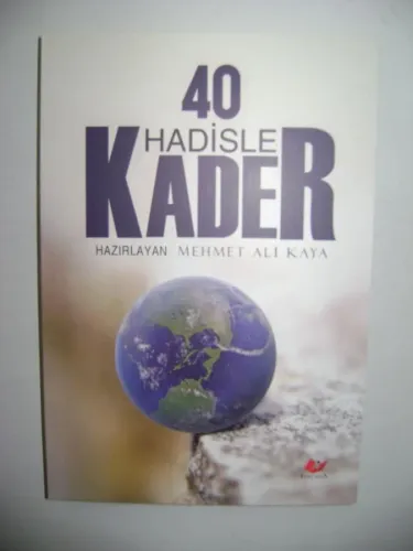 40 HADİSLE KADER