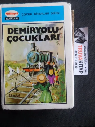 Demiryolu Çocukları E. Nesbit