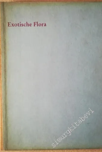 Exotixche Flora: Schön ist Die Welt -        1956