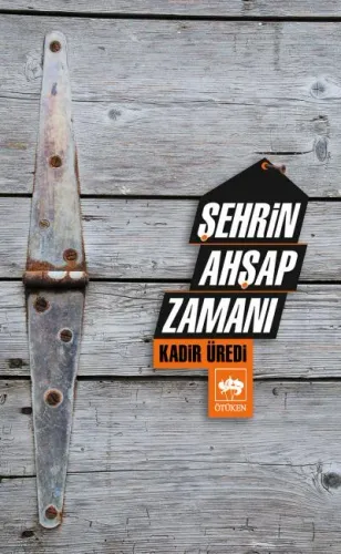 Şehrin Ahşap Zamanı