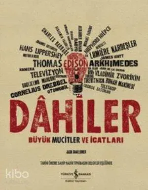 Dahiler Kutulu; Büyük Mucitler ve İcatları
