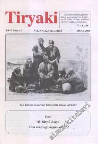Tiryaki Aylık Gazete Sayı: 32; Ocak 2000 - Sayı: 32; Ocak 2000       2000