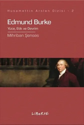 Edbund Burke; Yüce, Etik ve Devrim