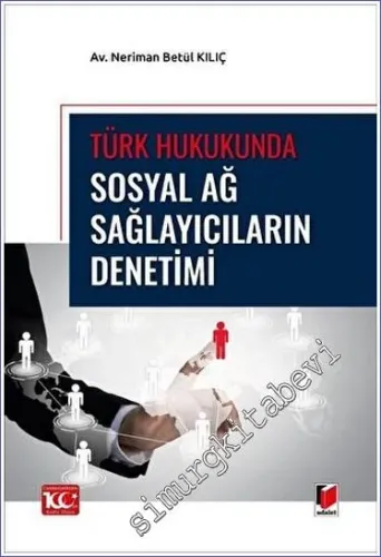 Türk Hukukunda Sosyal Ağ Sağlayıcıların Denetimi -