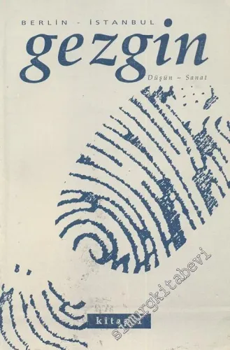 Berlin - İstanbul Gezgin: Düşün Sanat - Kitap 1 -