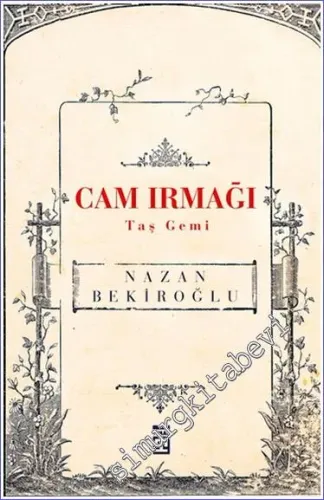 Cam Irmağı Taş Gemi - 2023