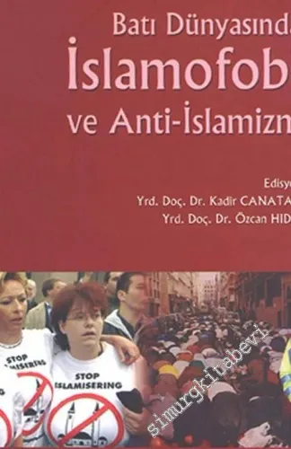 Batı Dünyasında İslamofobi ve Anti - İslamizm -