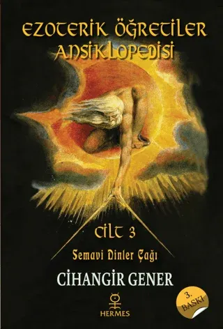 Ezoterik Öğretiler Ansiklopedisi Cilt 3 Semavi Dinler Çağı