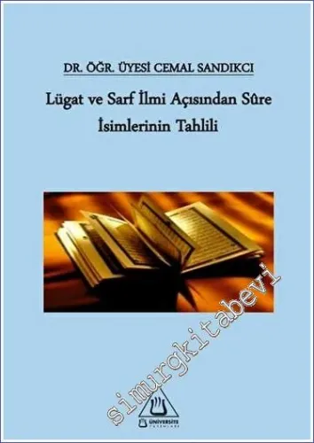Lügat ve Sarf İlmi Açısından Sure İsimlerinin Tahlili -         2023
