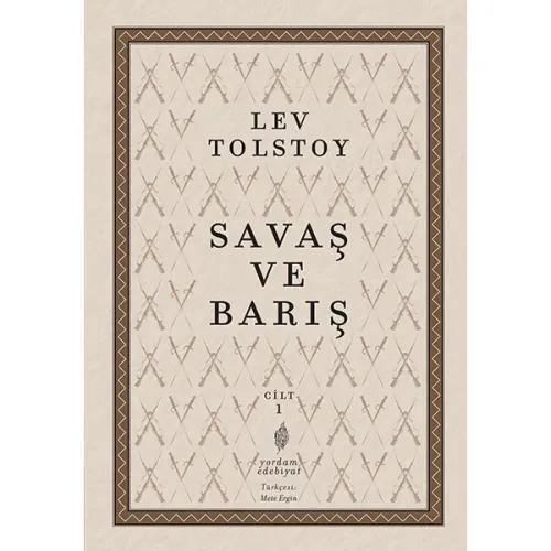 SAVAŞ VE BARIŞ Cilt:1