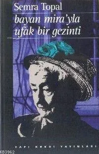 Bayan Mira´yla Ufak Bir Gezinti