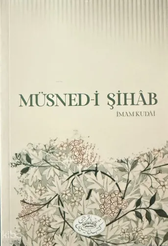Müsned-i Şihâb - Serendip Yayınları - Selam Kitap