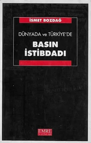Dünyada ve Türkiye'de Basın İstibdadı