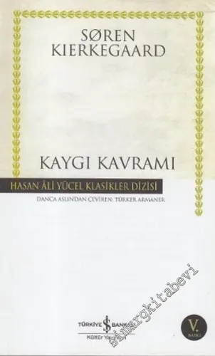 Kaygı Kavramı ( Ciltli ) -        2006
