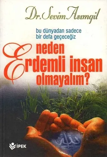 Neden Erdemli İnsan Olmayalım?