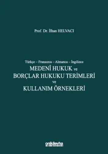 Medeni Hukuk ve Borçlar Hukuku Terimleri ve Kullanım Örnekleri