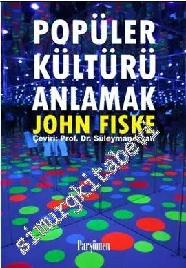 Popüler Kültürü Anlamak