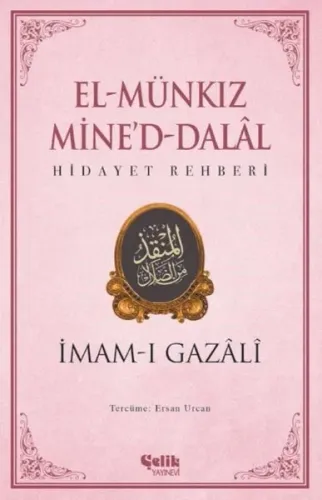 El Münkız Mine'd-Dalal;Hidayet Rehberi - Çelik Yayınevi - Selam Kitap