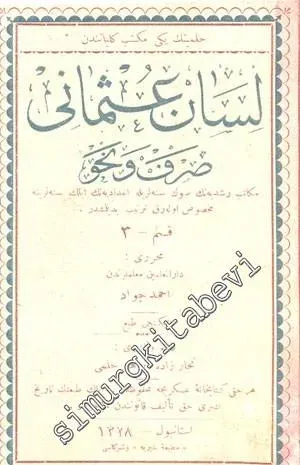 OSMANLICA: Lisan - i Osmani: Sarf ve Nahiv 3. Kısım -