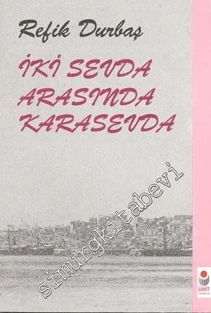 İki Sevda Arasında Kara Sevda -        1994