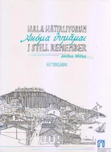 Hâlâ Hatırlıyorum = I Still Remember -
