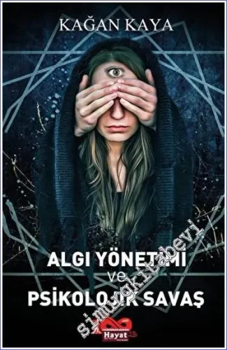 Algı Yönetimi ve Psikolojik Savaş -         2023