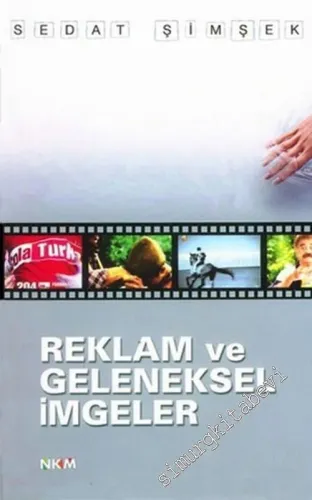 Reklam ve Geleneksel İmgeler -        2007