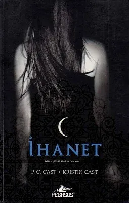 İhanet - Gece Evi Serisi 2. Kitap