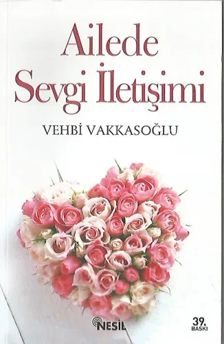 Ailede Sevgi İletişimi Vehbi Vakkasoğlu Nesil %50 indirimli
