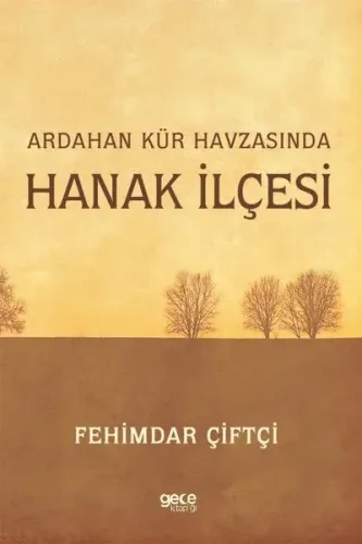 Ardahan Kür Havzasında Hanak İlçesi