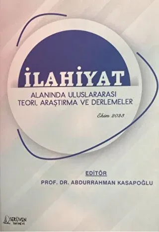 İlahiyat Alanında Uluslararası Teori, Araştırma ve Derlemeler - Ekim 2023