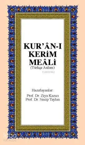 Kur'ân-ı Kerim Meâli; Türkçe Anlam (orta boy, karton kapak, ipek şamua kâğıt)