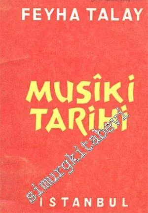 Musiki Tarihi: Devirler, Ekoller, Şekiller ve Büyük Bestekarlar -