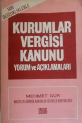 Kurumlar Vergisi Kanunu Yorum ve Açıklamaları