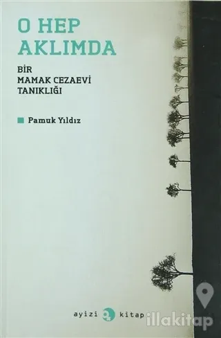 O Hep Aklımda