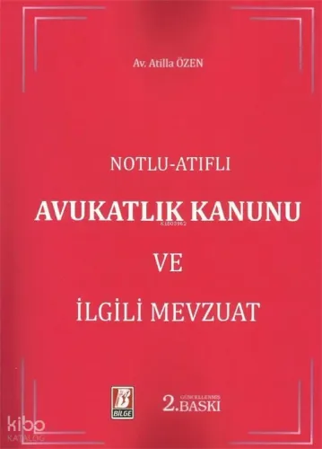 Avukatlık Kanunu ve İlgili Mevzuat
