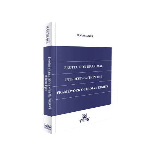Protection Of Animal Interests Within The Framework Of Human Rights