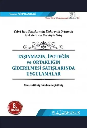 Taşınmazın, İpoteğin ve Ortaklığın Giderilmesi Satışlarında Uygulamalar