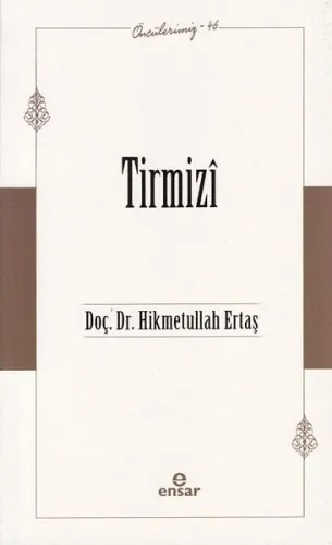 Tirmizî - Öncülerimiz 46