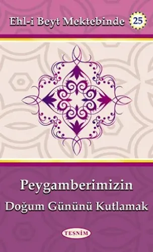 Peygamberimizin Doğum Gününü Kutlamak