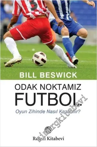 Odak Noktamız Futbol: Oyun Zihinde Nasıl Kazanılır? -         2022