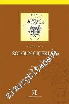 Solgun Çiçekler -         2017