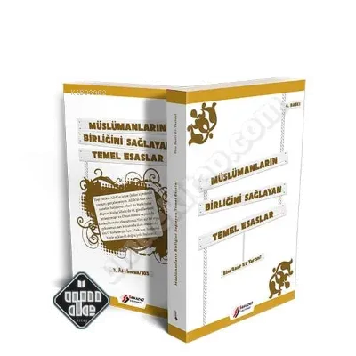 Müslümanların Birliğini Sağlayacak Temel Esaslar