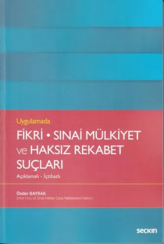 Fikri - Sınai Mülkiyet ve Haksız Rekabet Suçları