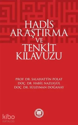 Hadis Araştırma ve Tenkit Klavuzu