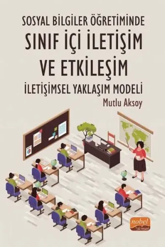 Sosyal Bilgiler Öğretiminde Sınıf İçi İletişim ve Etkileşim