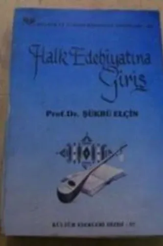 Halk Edebiyatına Giriş Prof. Dr. Şükrü Elçin