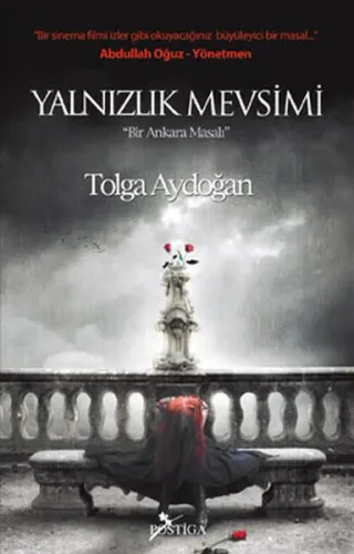 Yalnızlık Mevsimi; Bir Ankara Masalı