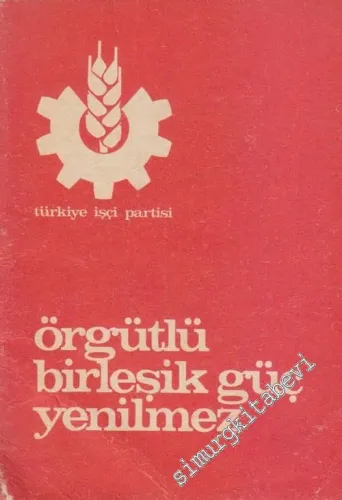 Örgütlü Birleşik Güç Yenilmez -        1977