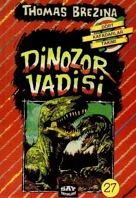 Dört Kafadarlar Takımı 27 - Dinozor Vadisi